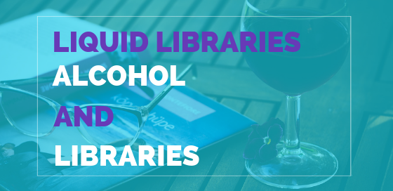Liquid Libraries Alcohol And Libraries - Princh Library Blog