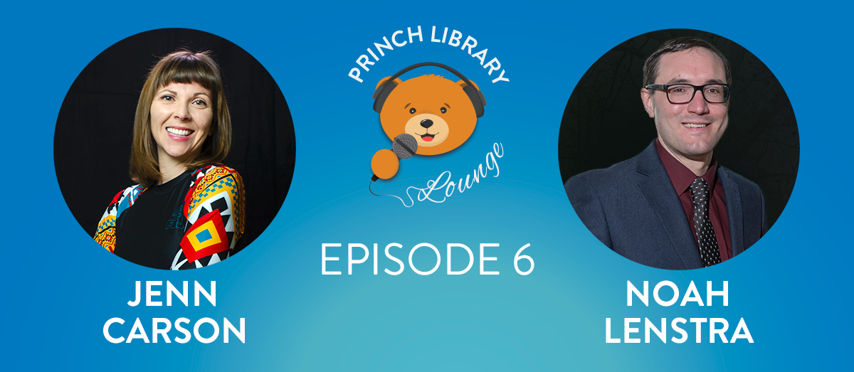 Princh Library Lounge Ep.6 - Libraries & Fitness with Jenn Carson and Noah Lenstra