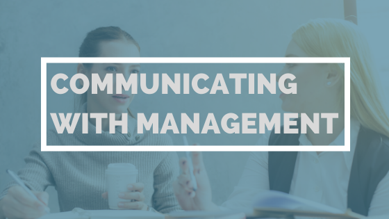 Communicating with Management
