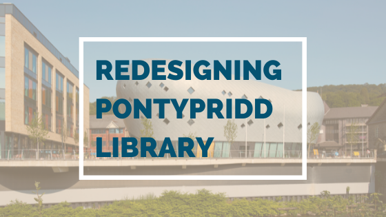 Redesigning Pontypridd Library