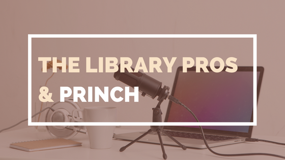 The Library Pros & Princh