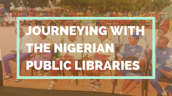 Journeying With The Nigerian Public Libraries