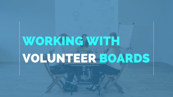 Working With Volunteer Boards